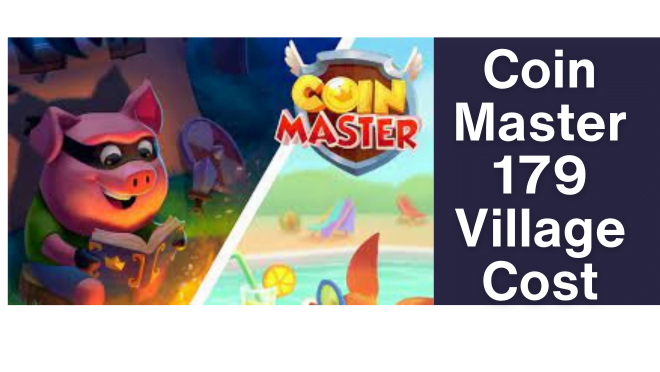 Coin Master 179 Village Cost