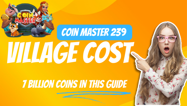 Coin Master 239 Village Cost